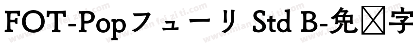 FOT-Popフューリ Std B字体转换